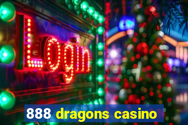 888 dragons casino