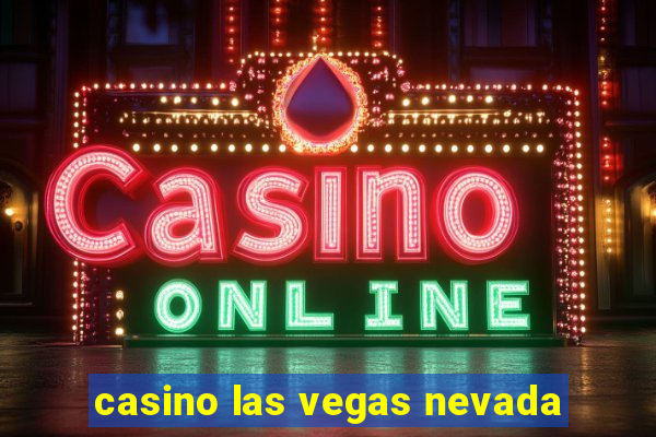 casino las vegas nevada