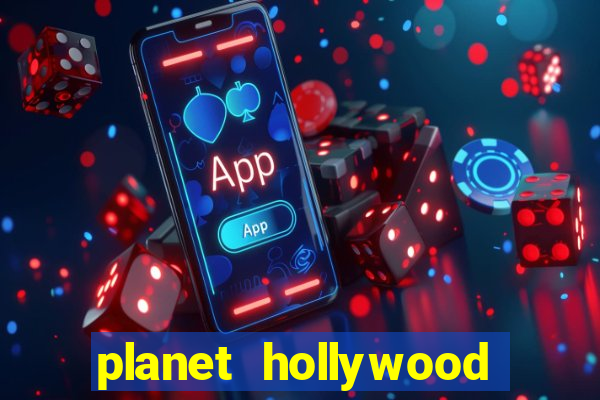 planet hollywood resort & casino