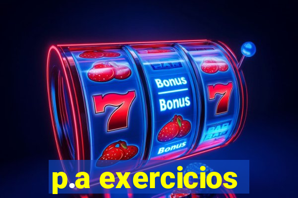 p.a exercicios