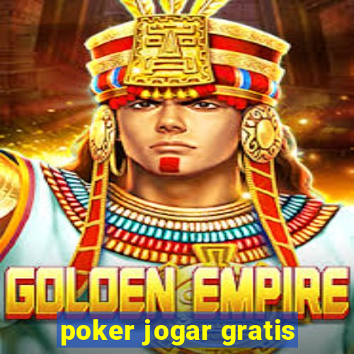 poker jogar gratis