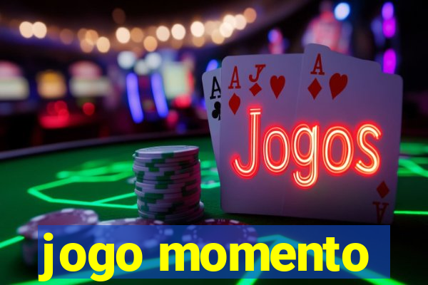 jogo momento