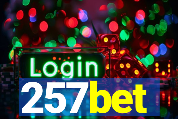 257bet