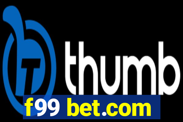 f99 bet.com