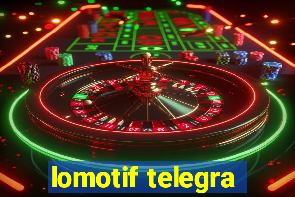 lomotif telegra