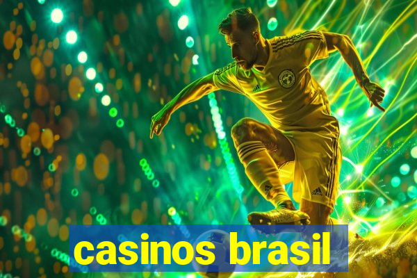 casinos brasil