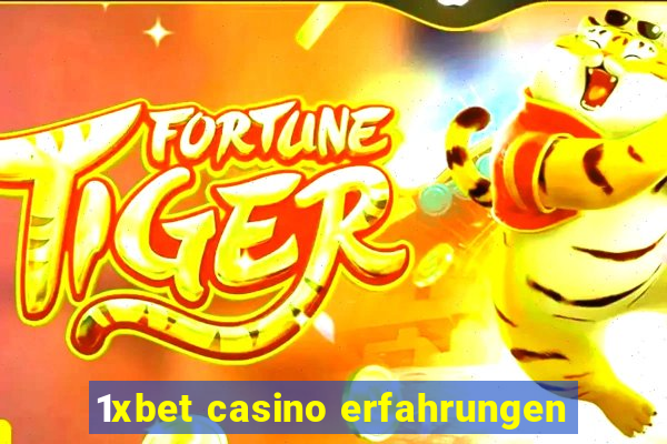 1xbet casino erfahrungen