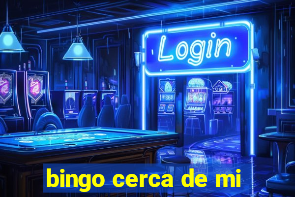 bingo cerca de mi