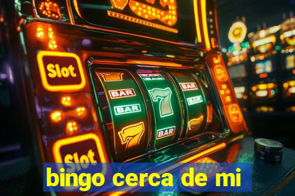 bingo cerca de mi