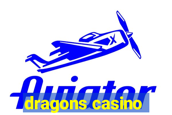 dragons casino