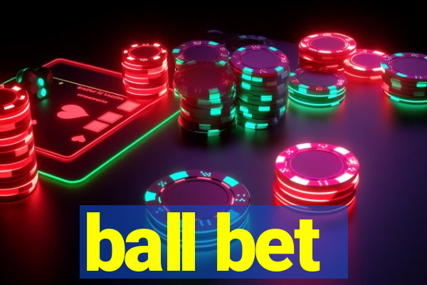 ball bet