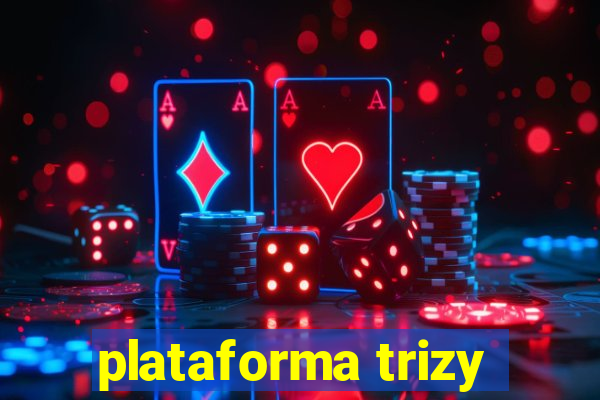 plataforma trizy