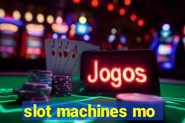 slot machines mo