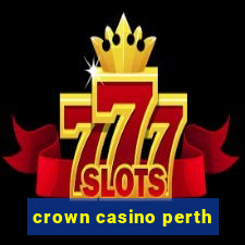 crown casino perth