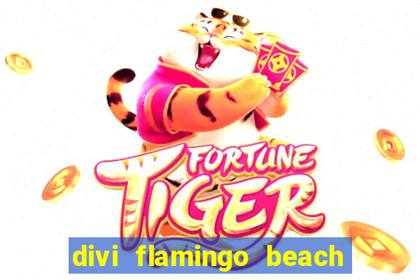 divi flamingo beach resort & casino