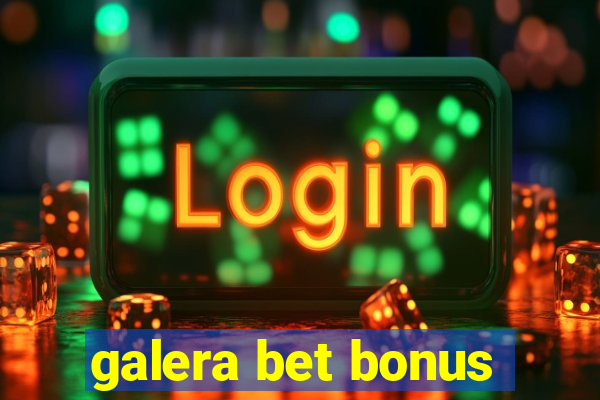 galera bet bonus