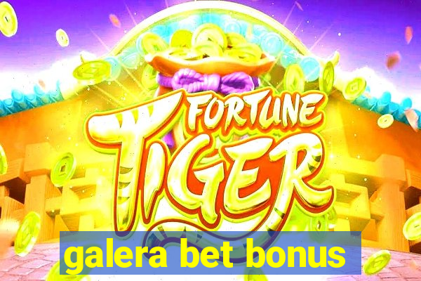 galera bet bonus