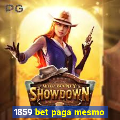 1859 bet paga mesmo