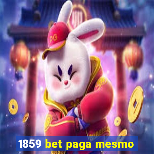 1859 bet paga mesmo