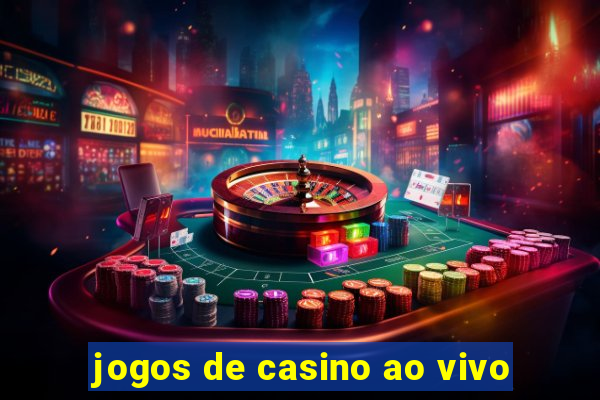 jogos de casino ao vivo