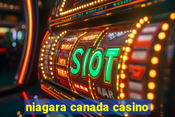 niagara canada casino