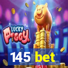 145 bet