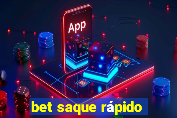 bet saque rápido