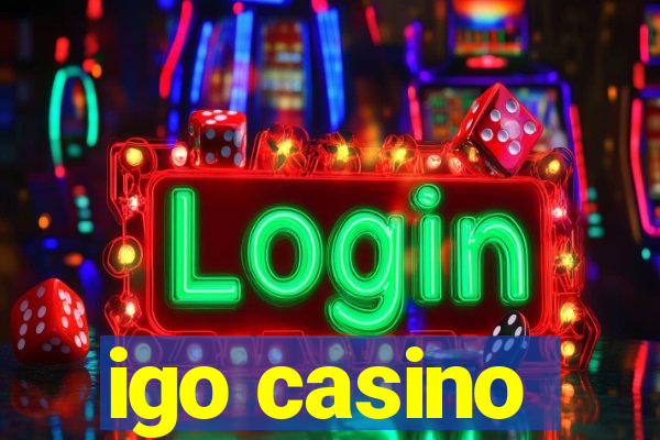 igo casino