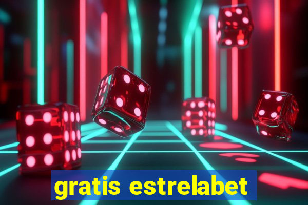 gratis estrelabet