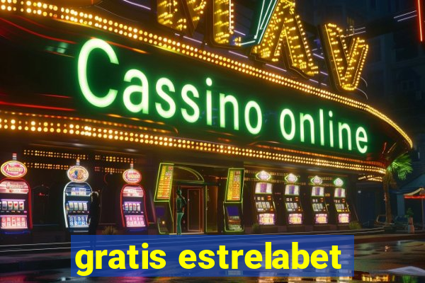 gratis estrelabet