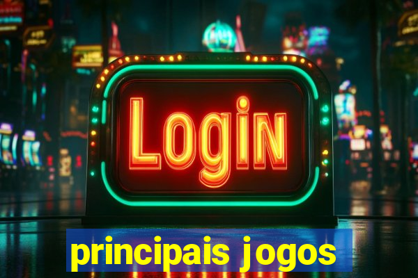 principais jogos