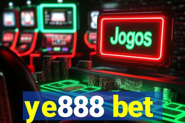 ye888 bet