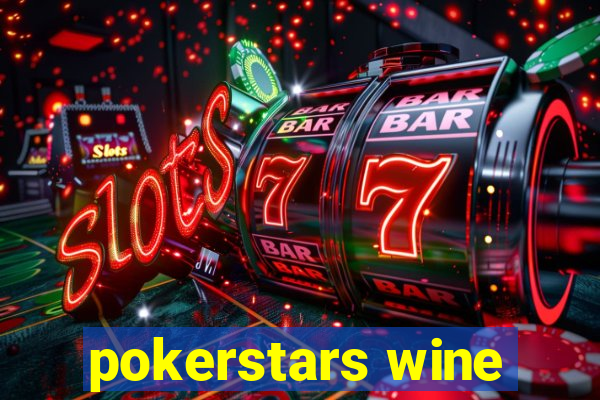 pokerstars wine