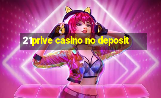 21prive casino no deposit