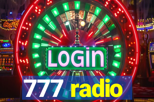 777 radio