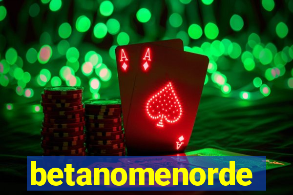 betanomenorde