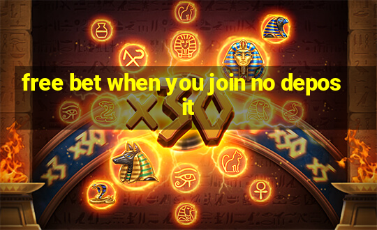 free bet when you join no deposit