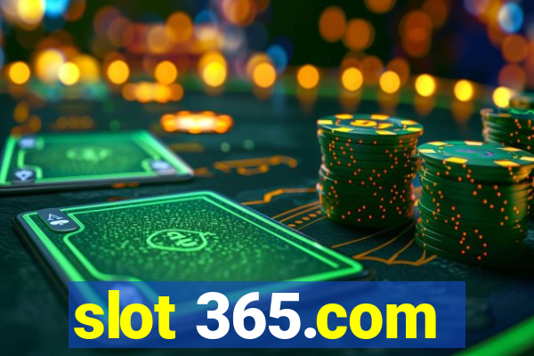 slot 365.com