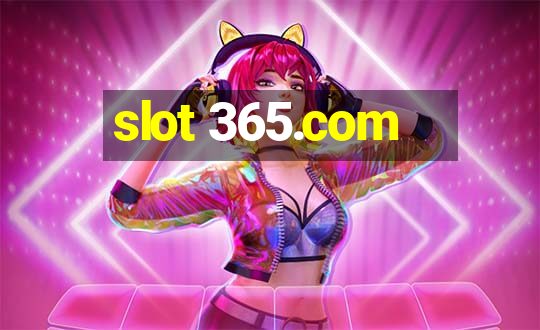 slot 365.com