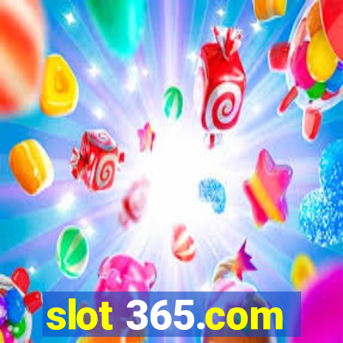 slot 365.com