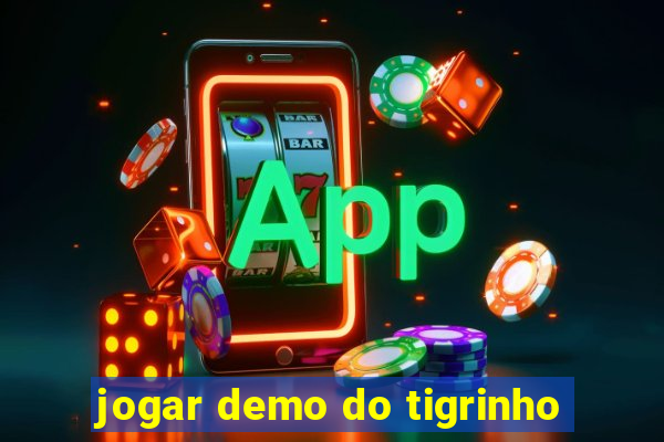 jogar demo do tigrinho