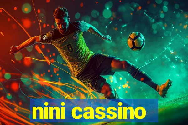 nini cassino