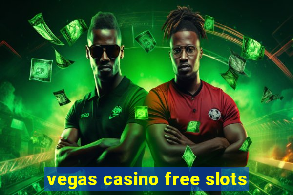 vegas casino free slots