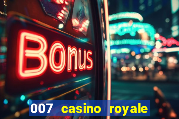 007 casino royale dublado online 720