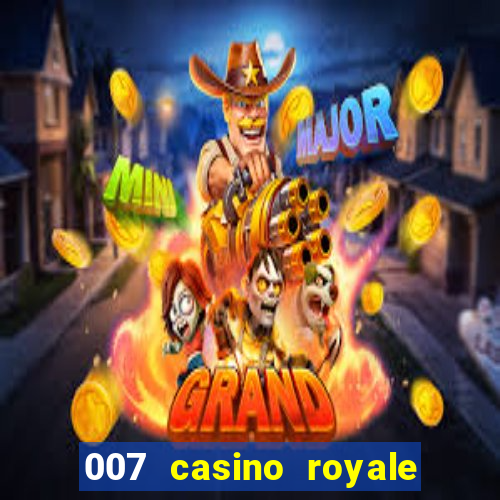 007 casino royale dublado online 720