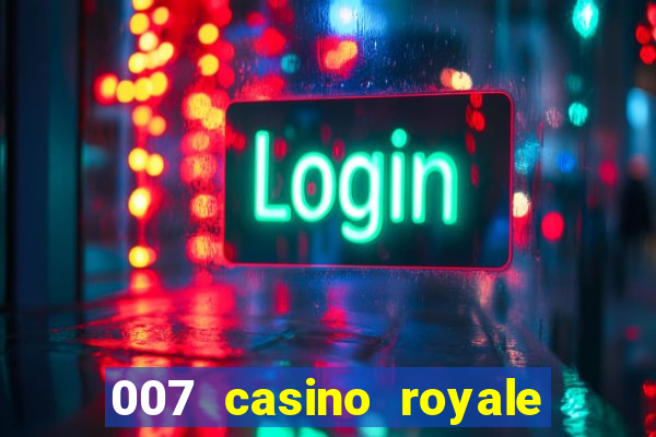 007 casino royale dublado online 720