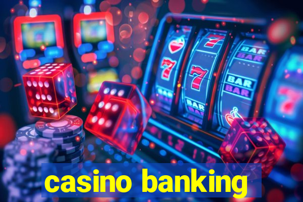 casino banking