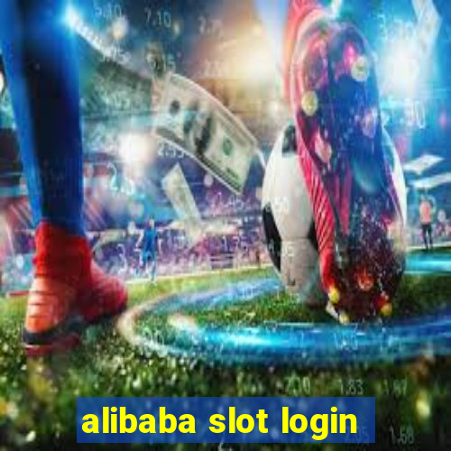 alibaba slot login