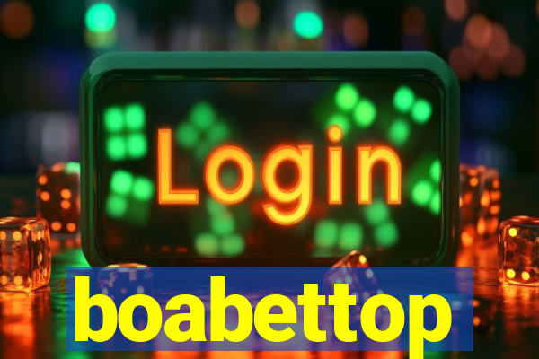 boabettop