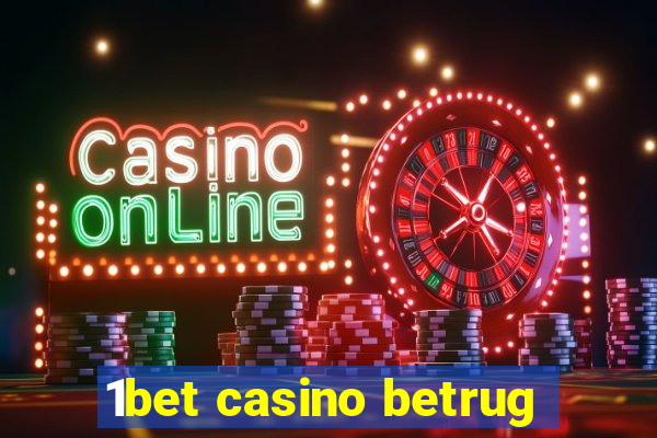 1bet casino betrug